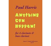 Harris: Anything Can Happen! for 4 Bb clarinets & b.clar