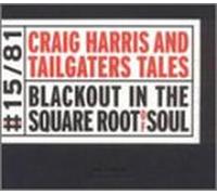 Harris, Craig - Blackout in the Square Root of Soul