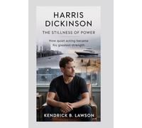 Harris Dickinson: The Stillness of Power: How Quiet Acting Became His Greatest Strength