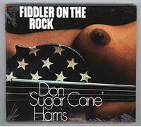 Harris, Don Sugar Cane - Fiddler On The Rock