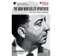 Harris Dousemetzis The Man who Killed Apartheid: The Life of Di (Digital online)