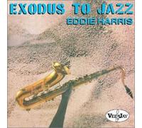Harris, Eddie - Exodus to Jazz