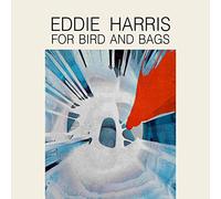 Harris, Eddie - For Bird And Bags