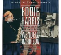 Harris Eddie, Harrison Wendel - The Battle Of The Tenors