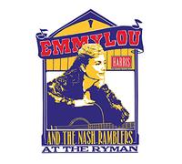 Harris Emmylou, Nash Ramblers - Emmylou Harris & The Nash Ramblers At The Ryman