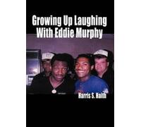 Harris Haith Growing Up Laughing with Eddie Murphy (Copertina rigida)