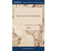 Harris Harris's List of Covent-Garden Ladies: Or, man of Plea (Copertina rigida)