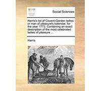 Harris Harris's List of Covent-Garden Ladies (Tascabile)
