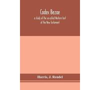 Harris J Rendel Codex Bezae (Tascabile)