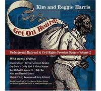 Harris, Kim & Reggie - Get On Board-Songs Of The Underground