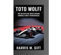 Harris M Gift Toto Wolff (Tascabile)