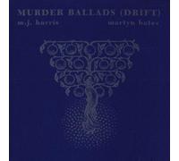 Harris,M.J. - Murder Ballads (Drift)