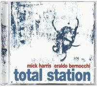Harris,Mick & Bernocchi,Eral - Total Station