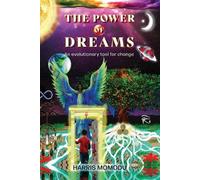 Harris Momodu The Power of Dreams - An evolutionary tool for change (Tascabile)