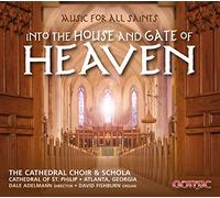 Harris/ Near/ Part/ Halley - Music For All Saints-Into The House & Gate Of