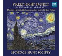 Harris/Paulus/Larsen - Starry Night Project: Music Based On Visual Art