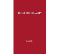 Harris Robert Jennings The Quest for Equality (Copertina rigida)