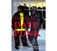 Harris Rosen The Real Daft Punk (Tascabile)