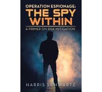 Harris Schwartz Operation Espionage (Tascabile)