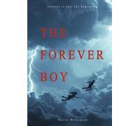 HARRIS WILKINSON The Forever Boy (Copertina rigida) Forever and Never