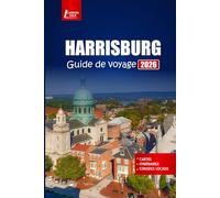 HARRISBURG Guide de voyage 2026: Découvrez les principales attractions, la cuisine locale, l'histoire et les excursions d'une journée dans la capitale de la Pennsylvanie