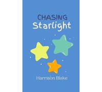 Harrison Blake Chasing Starlight (Tascabile)