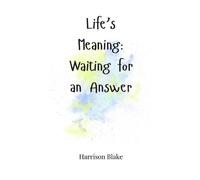 Harrison Blake Life's Meaning (Copertina rigida)
