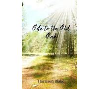 Harrison Blake Ode to the Old Oak (Tascabile)