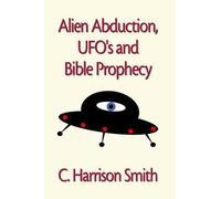 Harrison C Smith Alien Abduction (Tascabile)