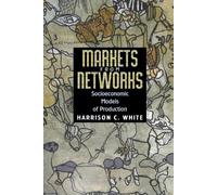 Harrison C. White Markets from Networks (Tascabile)