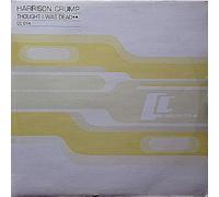 Harrison Crump - Thought I Was Dead