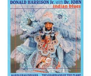 Harrison, Donald Jr. With Dr. John - Indian Blues
