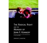 Harrison Edward Livin The Radical Right and the Murder of John F. K (Tascabile)