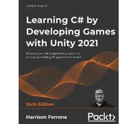 Harrison Ferrone Learning C# by Developing Games with Unity 2021 (Tascabile)