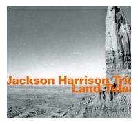 Harrison Jackson Trio - Land Tides
