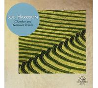 Harrison, Lou - Lou Harrison-Chamber & Gamelan Works