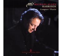 Harrison, Michael Allen - Composer/Pianist (2 CD)