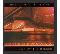 Harrison, Michael Allen & Frien - Live at the Benson