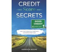 Harrison Moore Credit Score Secrets (Tascabile)