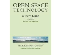 Harrison Owen Open Space Technology. A User's Guide. (Tascabile)