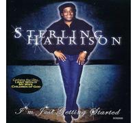 Harrison, Sterling - I'm Just Getting Started