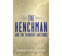 Harrison Taylor The Henchman and the Midnight Auctions (Tascabile)