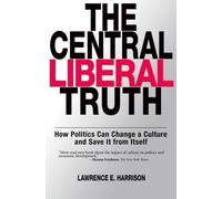 Harrison The Central Liberal Truth (Tascabile)