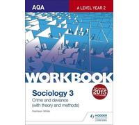 Harrison White AQA Sociology for A Level Workbook 3: Crime and Devia (Tascabile)