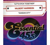 Harrison, Wilbert - Let's Stick Together/Kansas City