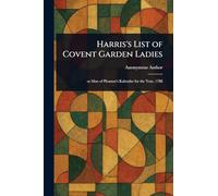 Harris's List of Covent Garden Ladies