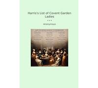 Harris's List of Covent Garden Ladies