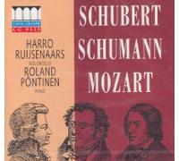 Harro Ruijsenaars/Roland P"ntinen: Frans Schubert/Robert Schumann/Wolfgang Amadeus Mozart