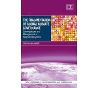 Harro van Assel The Fragmentation of Global Climate Governanc (Copertina rigida)