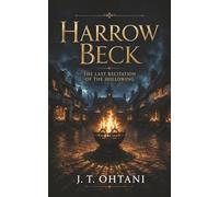 Harrow Beck: The Last Recitation of the Hollowing
